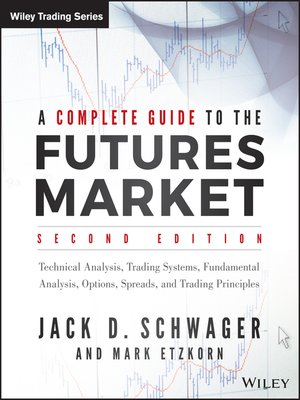 cover image of A Complete Guide to the Futures Market